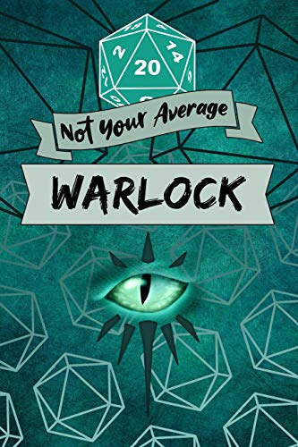 Not Your Average Warlock: Game Notebook, Warlock Character