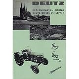  Deutz D25 D25S luftgekühlt Diesel Schlepper Traktor Bedienungsanleitung
