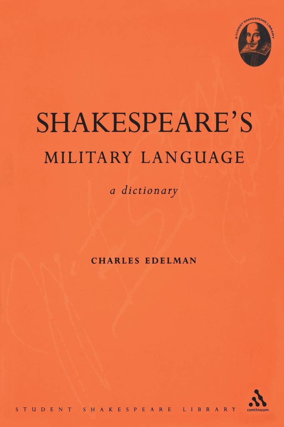 Shakespeare's Military Language: A Dictionary (Student Shakespeare Library)
