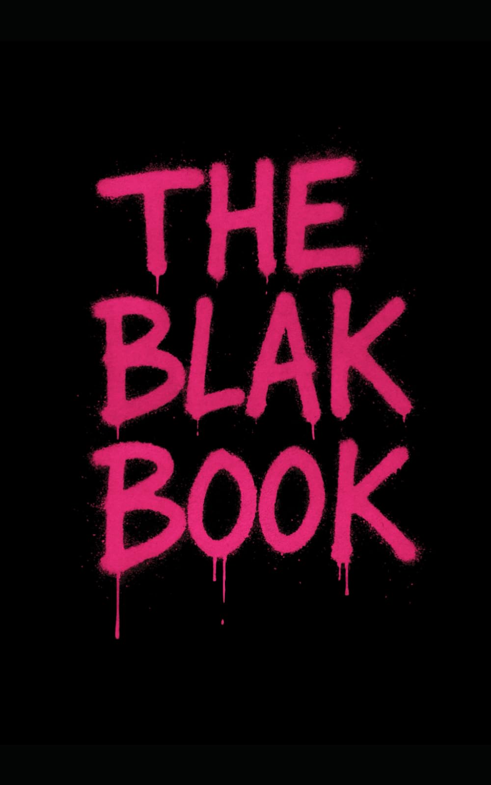 The Blak Book: The Gospel of Giving a F_ck
