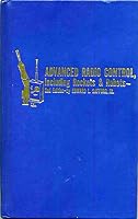 Advanced Radio Control : Including Rockets & Robots 083061222X Book Cover