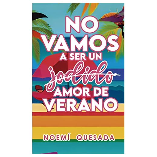 No vamos a ser un jodido amor de verano