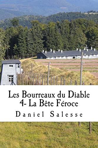 Les Bourreaux du Diable: La Bête Féroce (French Edition)