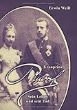  Kronprinz Rudolf: Sein Leben und sein Tod (Roman-Reihe, Band 5)