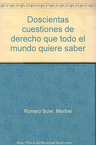 Doscientas cuestiones de derecho que todo el mundo quiere saber