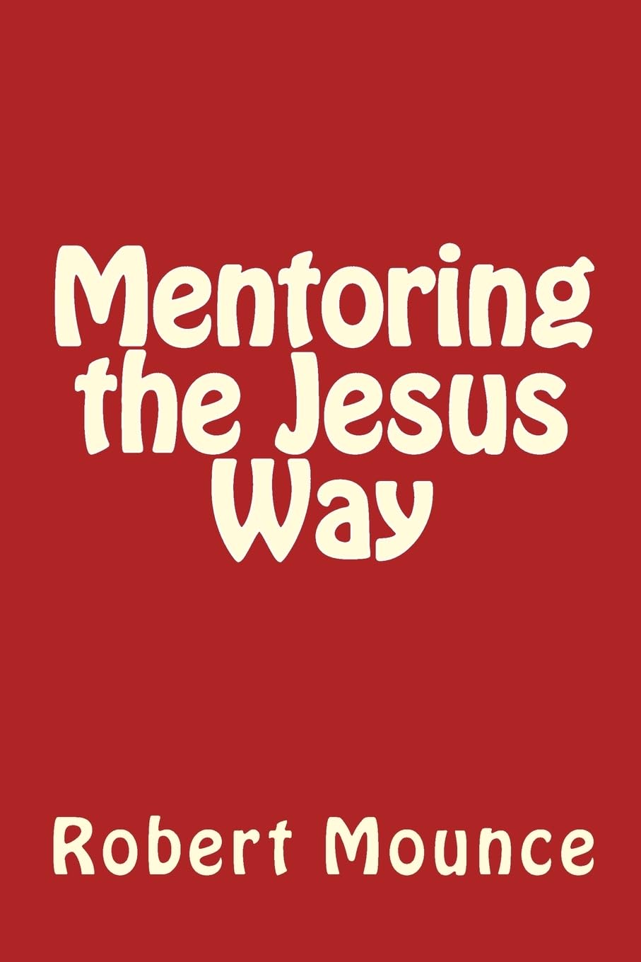 Mentoring the Jesus Way