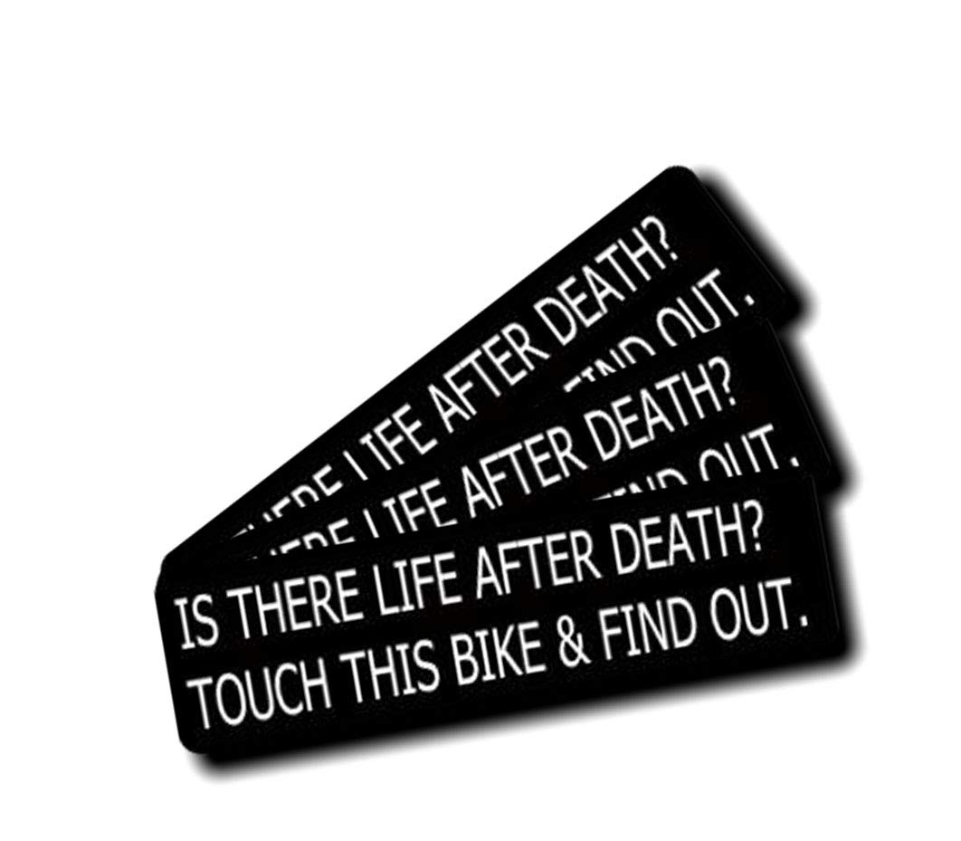 3 PCS Funny Stickers – “Is There Life After Death? Touch This Bike and Find Out” – 3" Waterproof Dirt Bike Stickers, Reflective for Bikes Decal Set