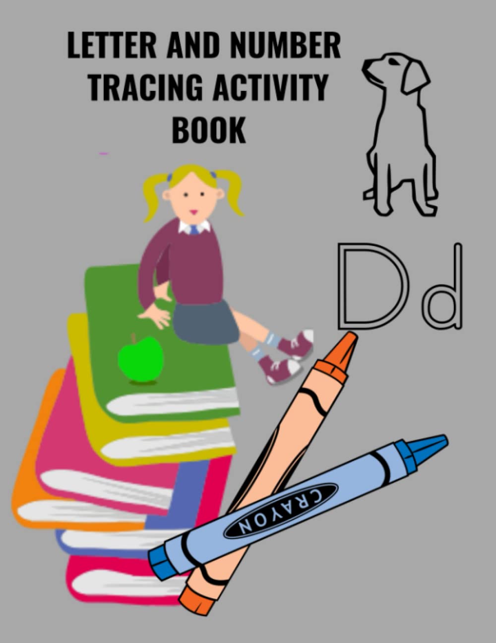 LETTER AND NUMBER TRACING ACTIVITY BOOK