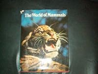 The World of Mammals 0856900354 Book Cover