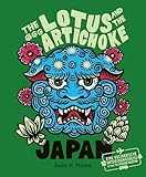 The Lotus and the Artichoke – Japan: Eine kulinarische Entdeckungsreise mit über 120 veganen Rezepten (Edition Kochen ohne Knochen)