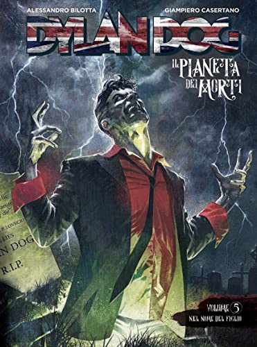  Dylan Dog. Il pianeta dei morti. Nel nome del figlio (Vol. 5)