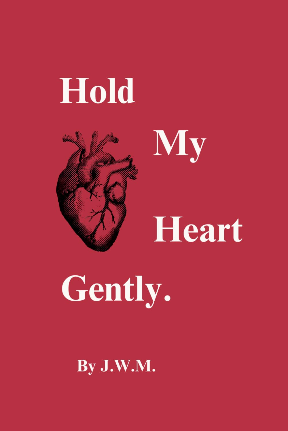 Hold My Heart Gently