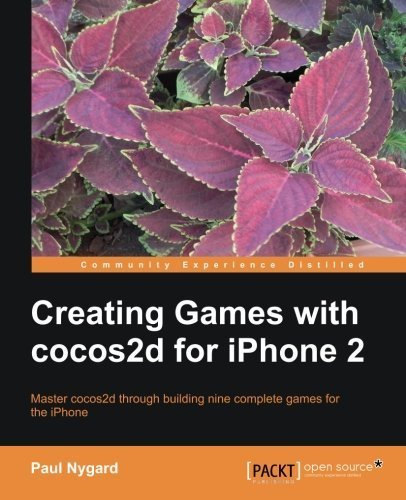 Creating Games with cocos2d for iPhone 2 by Paul Nygard (2012) Taschenbuch