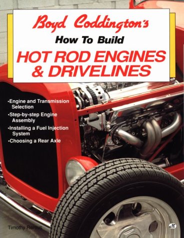 Boyd Coddington's How to Build Hot Rod Engines & Drivelines