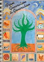From Generation to Generation : A Treasury of Recipes & Traditions 096350360X Book Cover