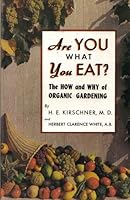 Are You What You Eat? The How and Why of Organic Gardening B000GANB14 Book Cover