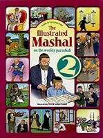The Illustrated Mashal on the Weekly Parashah: Vol 2 1598269585 Book Cover