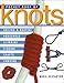 Pocket Book of Knots: Sailing * Boating * Household * Climbing * Fishing * Crafts