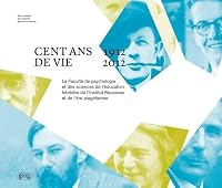 CENT ANS DE VIE : 1912 - 2012 2825710083 Book Cover