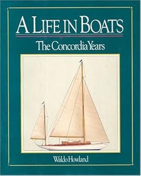 Hardcover Life in Boats: The Concordia Years Book