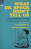 What Dr. Spock Didn't Tell Us: A Survival Kit for Parents B0011MSY4K Book Cover