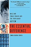 The Essential Difference: Male And Female Brains And The Truth About Autism