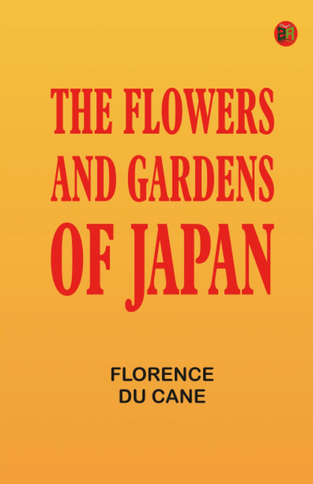 The flowers and gardens of Japan