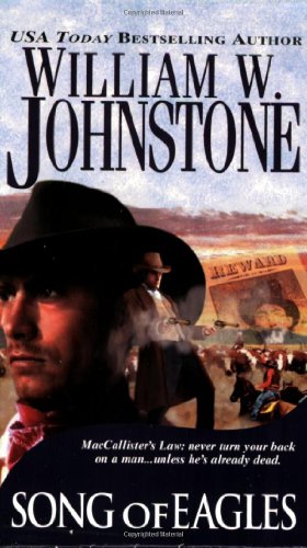 Song of Eagles (By: William W. Johnstone)