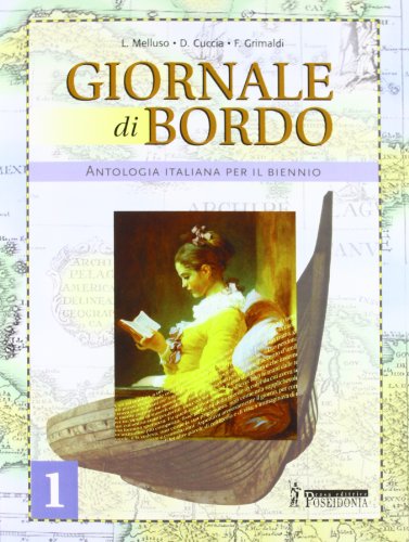  Giornale di bordo. Per le Scuole superiori