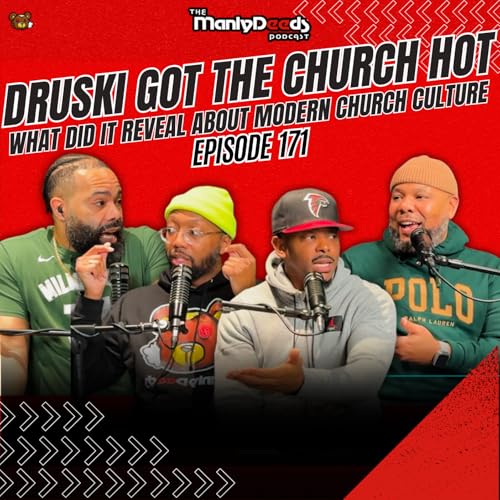 Druski, Church Culture, and the Conversations the Church Needs to Have I Ep. 171