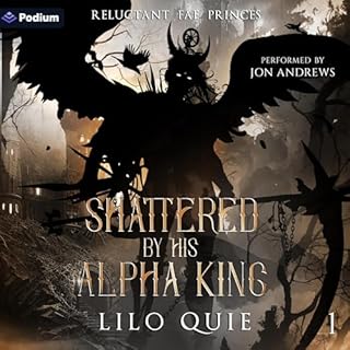Shattered by His Alpha King Audiolibro Por Lilo Quie arte de portada