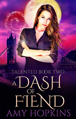 A Dash of Fiend (Talented Book 2)
