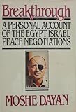 Breakthrough: Personal Account of the Egypt-Israel Peace Negotiations
