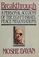 Breakthrough: A Personal Account of the Egypt-Israel Peace Negotiations 0394512251 Book Cover