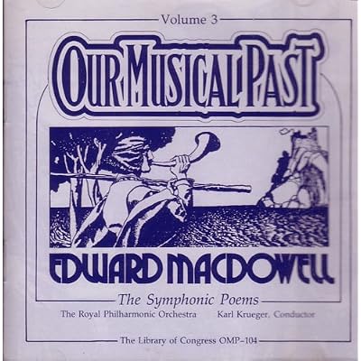 Edward MacDowell, The Symphonic Poems