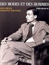 Download DES MODES ET DES HOMMES - Deux siècles d'élégance masculine PDF