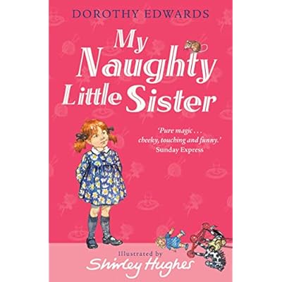 My Naughty Little Sister: An entertaining classic children's book for ages 6+