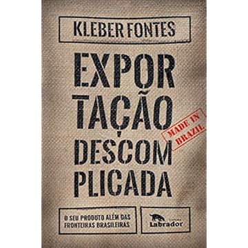 Capa do livro Exportação descomplicada: O seu produto além das fronteiras brasileiras