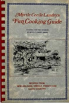 Paperback Myrtle Cecile Landry's Fun cooking guide: Cooking for two or more Book