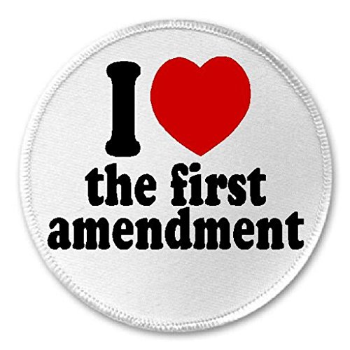 I Love The First Amendment - 3