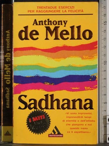 Sadhana: La conquista della serenità [Italian] 8804451912 Book Cover