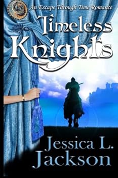 Paperback Timeless Knights (An Escape Through Time Romance) Book