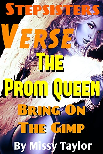 Stepsisters Verse The Prom Queen: FFFM - A Young Girls Delightfully Wicked Erotic Awakening. (Secret Room Series Book 3)