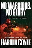 No Warriors, No Glory
