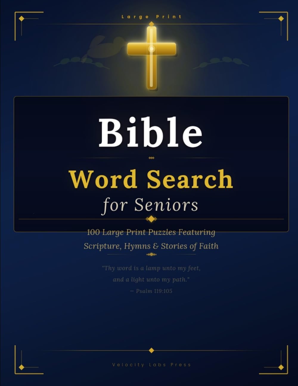 Large Print Bible Word Search for Seniors: 100 Puzzles Featuring Scripture, Hymns, and Stories of Faith
