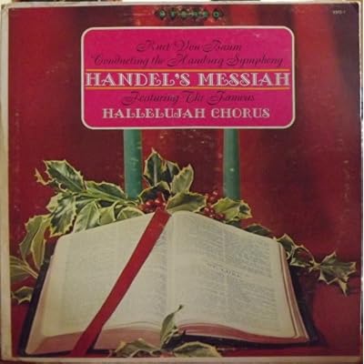 Handel's Messiah Featuring the Famous Hallelujah Chorus