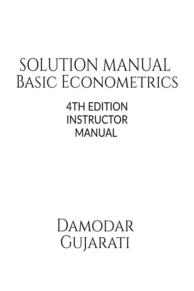 Buy Basic Econometrics 4th Edition Solution Manual by
