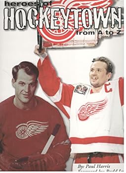 Hardcover Heroes of Hockeytown from A to Z (Scarce First Edition) Book