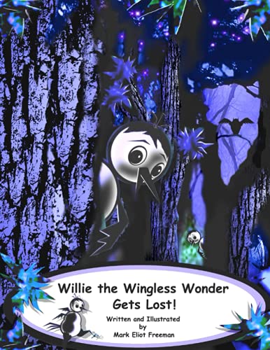 Willie the Wingless Wonder Gets Lost!