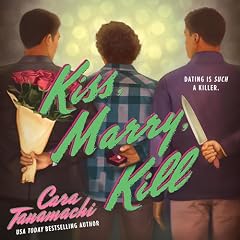 Kiss, Marry, Kill Audiolibro Por Cara Tanamachi arte de portada